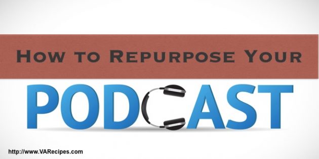 repurpose podcasts